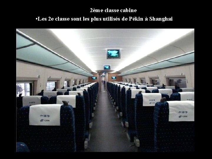 2ème classe cabine • Les 2 e classe sont les plus utilisés de Pékin