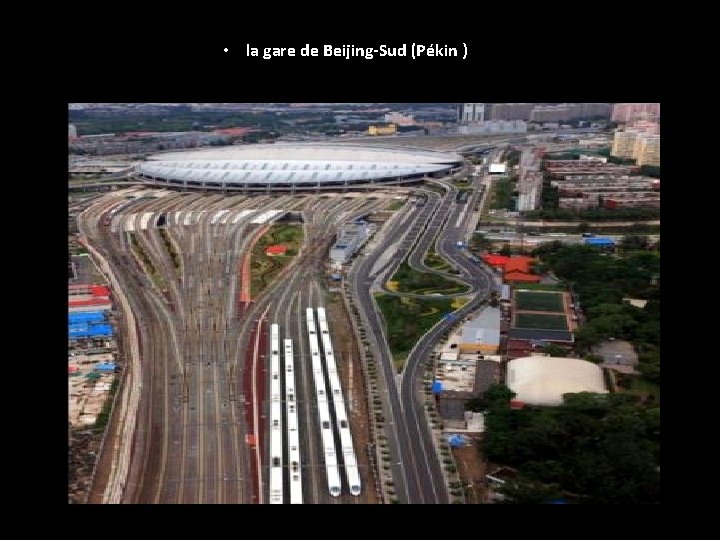  • la gare de Beijing-Sud (Pékin ) 