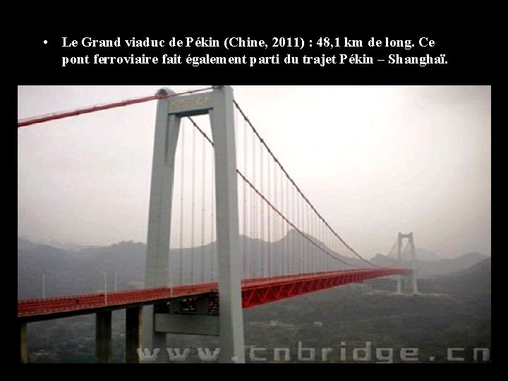  • Le Grand viaduc de Pékin (Chine, 2011) : 48, 1 km de