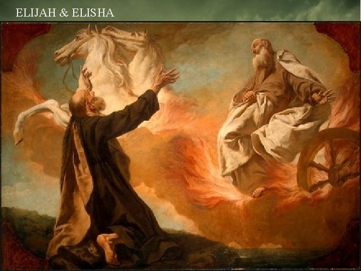 ELIJAH & ELISHA 