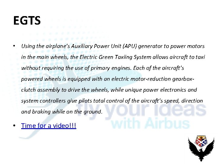 EGTS • Using the airplane’s Auxiliary Power Unit (APU) generator to power motors in