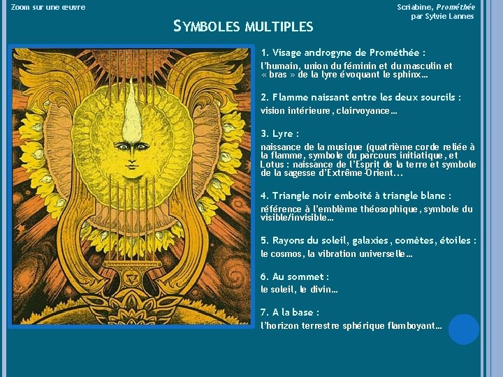 Zoom sur une œuvre SYMBOLES MULTIPLES Scriabine, Prométhée par Sylvie Lannes 1. Visage androgyne