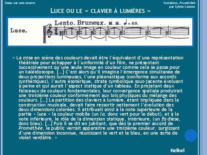 Zoom sur une œuvre LUCE OU LE « CLAVIER À LUMIÈRES » Scriabine, Prométhée