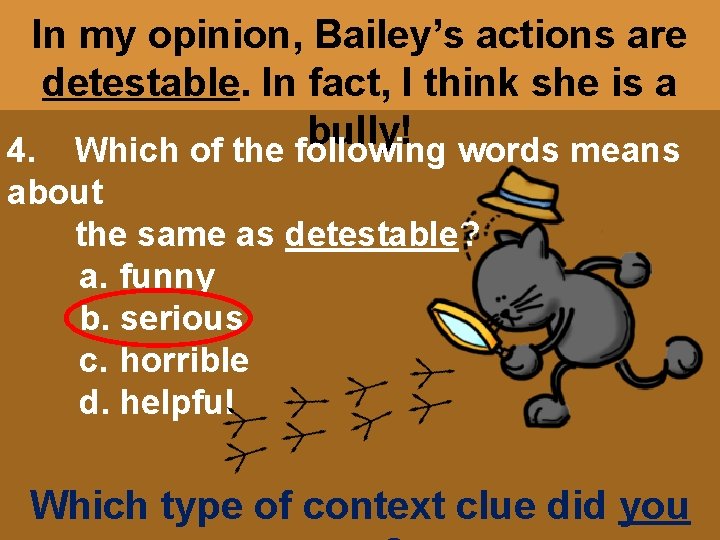 In my opinion, Bailey’s actions are detestable. In fact, I think she is a