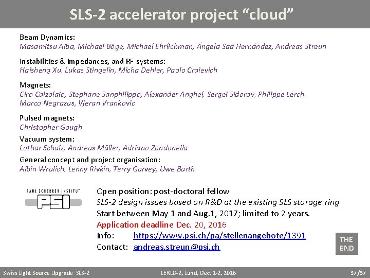 SLS-2 accelerator project “cloud” Beam Dynamics: Masamitsu Aiba, Michael Böge, Michael Ehrlichman, Ángela Saá