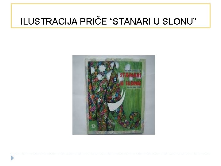 ILUSTRACIJA PRIČE “STANARI U SLONU” 