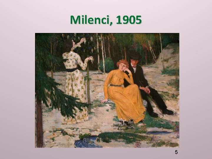 Milenci, 1905 5 