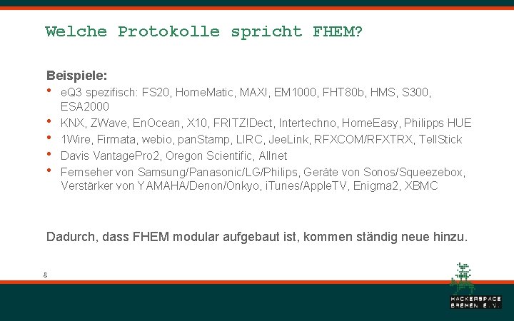 Welche Protokolle spricht FHEM? Beispiele: • • • e. Q 3 spezifisch: FS 20, Welche Protokolle spricht FHEM? Beispiele: • • • e. Q 3 spezifisch: FS 20,