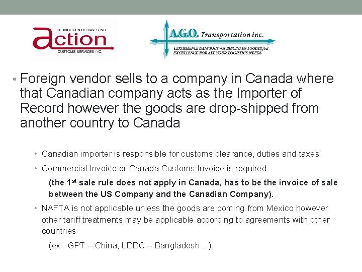 SCENARIO 1 • Foreign vendor sells to a company in Canada where that Canadian