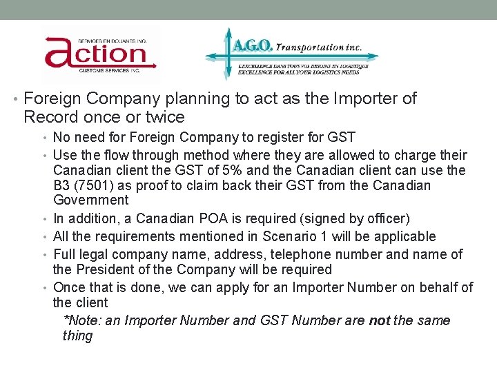 SCENARIO 2 • Foreign Company planning to act as the Importer of Record once