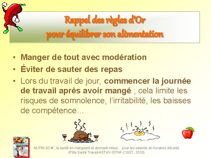 Rappel des règles d’Or pour équilibrer son alimentation • Manger de tout avec modération Rappel des règles d’Or pour équilibrer son alimentation • Manger de tout avec modération