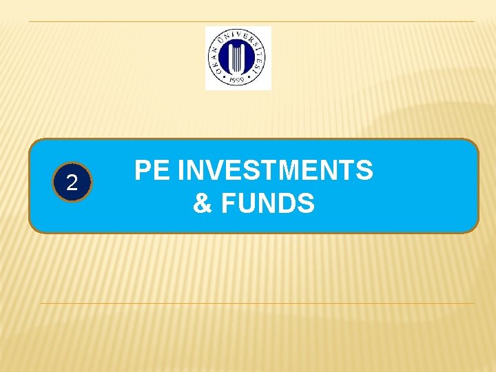 2 PE INVESTMENTS & FUNDS 