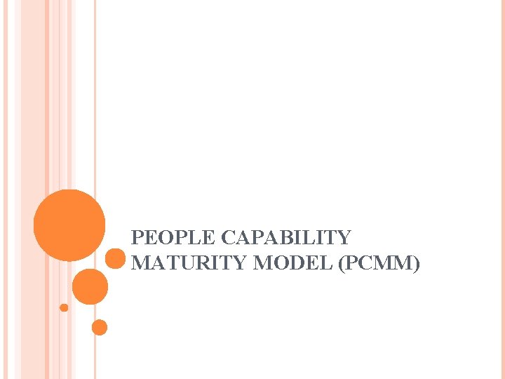 PEOPLE CAPABILITY MATURITY MODEL (PCMM) 