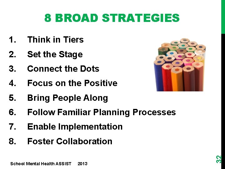 1. Think in Tiers 2. Set the Stage 3. Connect the Dots 4. Focus