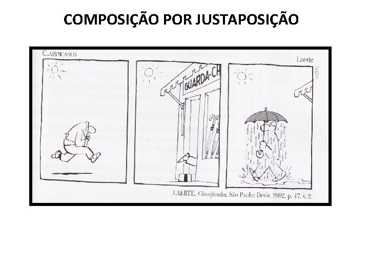 COMPOSIÇÃO POR JUSTAPOSIÇÃO 