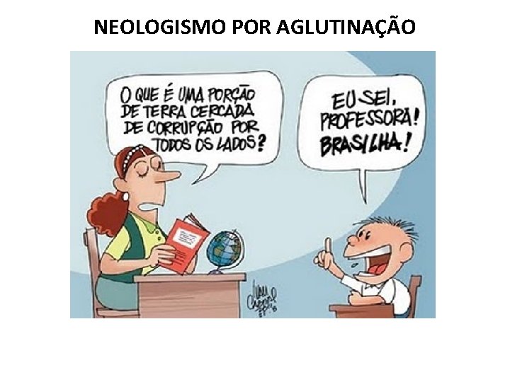 NEOLOGISMO POR AGLUTINAÇÃO 