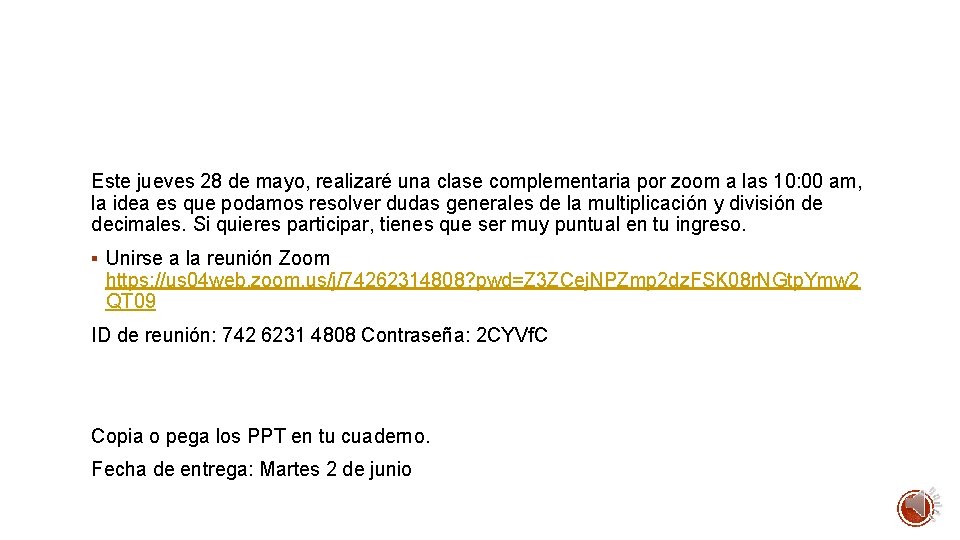 Este jueves 28 de mayo, realizaré una clase complementaria por zoom a las 10: