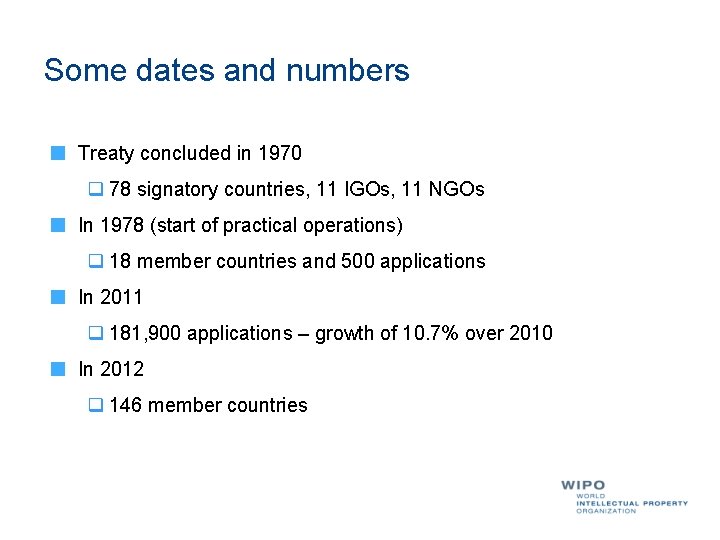 Some dates and numbers Treaty concluded in 1970 q 78 signatory countries, 11 IGOs, Some dates and numbers Treaty concluded in 1970 q 78 signatory countries, 11 IGOs,