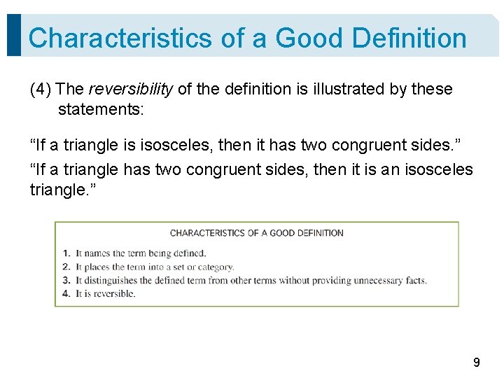 Characteristics of a Good Definition (4) The reversibility of the definition is illustrated by