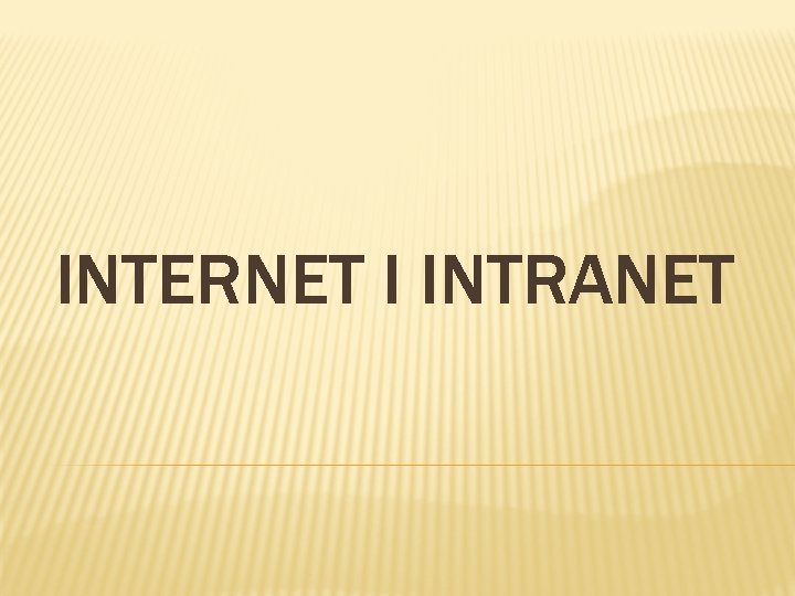 INTERNET I INTRANET 