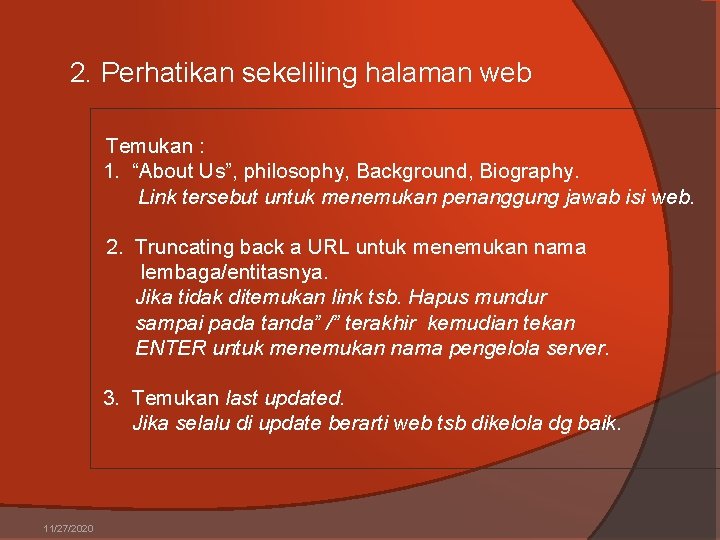 2. Perhatikan sekeliling halaman web Temukan : 1. “About Us”, philosophy, Background, Biography. Link