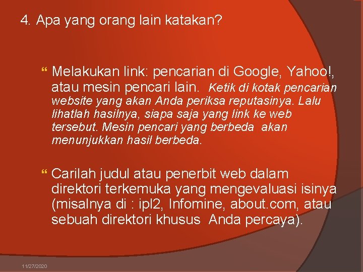 4. Apa yang orang lain katakan? Melakukan link: pencarian di Google, Yahoo!, atau mesin