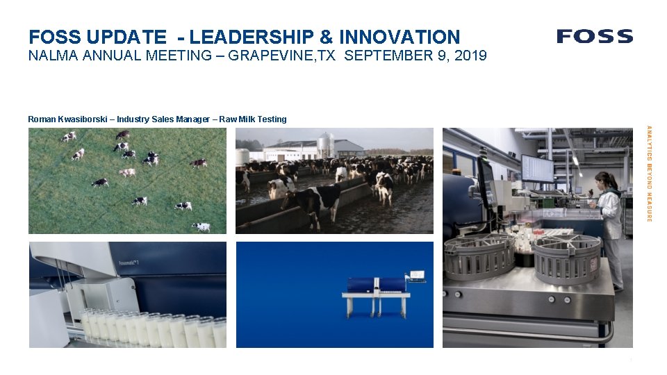 FOSS UPDATE - LEADERSHIP & INNOVATION NALMA ANNUAL MEETING – GRAPEVINE, TX SEPTEMBER 9,
