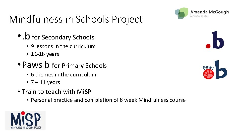 Mindfulness in Schools Project • . b for Secondary Schools • 9 lessons in