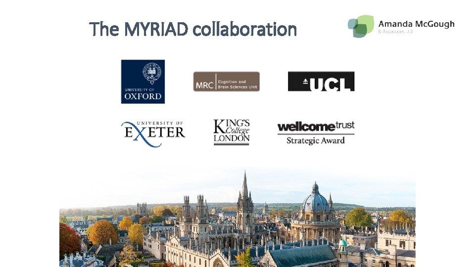 The MYRIAD collaboration 