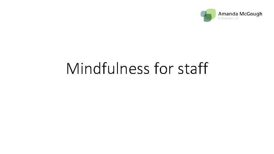 Mindfulness for staff 