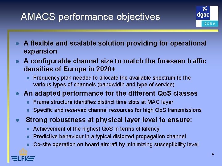 AMACS performance objectives l l A flexible and scalable solution providing for operational expansion