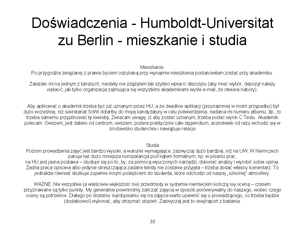 Doświadczenia - Humboldt-Universitat zu Berlin - mieszkanie i studia Mieszkanie: Po przygodzie związanej z Doświadczenia - Humboldt-Universitat zu Berlin - mieszkanie i studia Mieszkanie: Po przygodzie związanej z