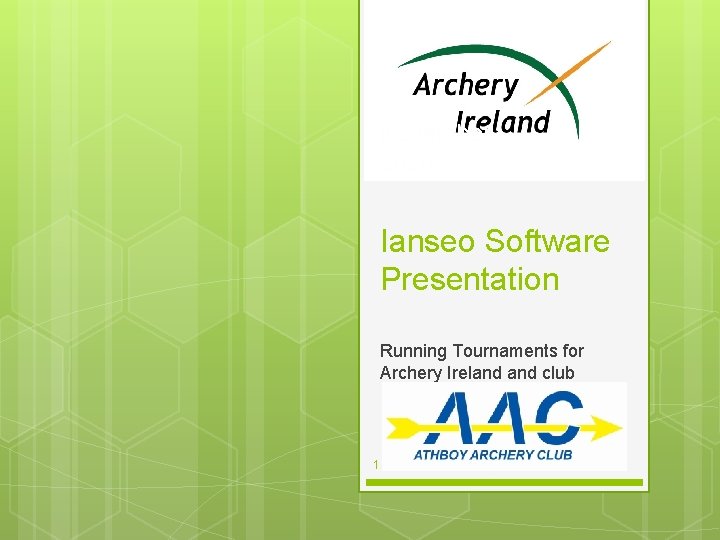 November 2020 Ianseo Software Presentation Running Tournaments for Archery Ireland club 1 