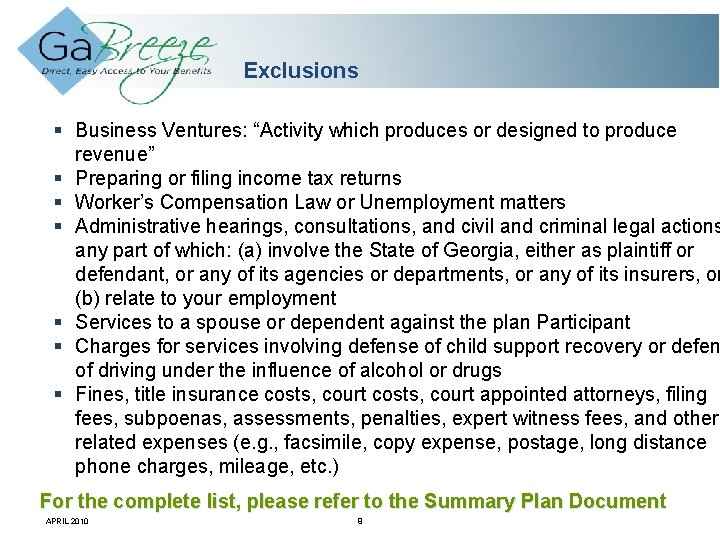 Exclusions Business Ventures: “Activity which produces or designed to produce revenue” Preparing or filing