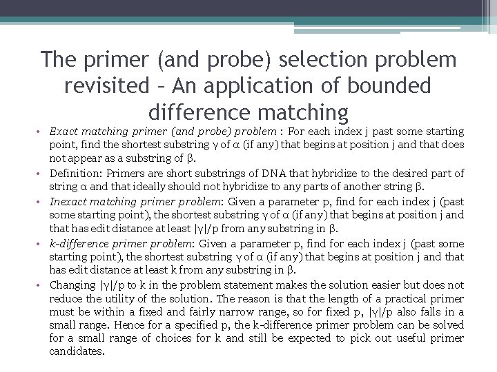 The primer (and probe) selection problem revisited – An application of bounded difference matching