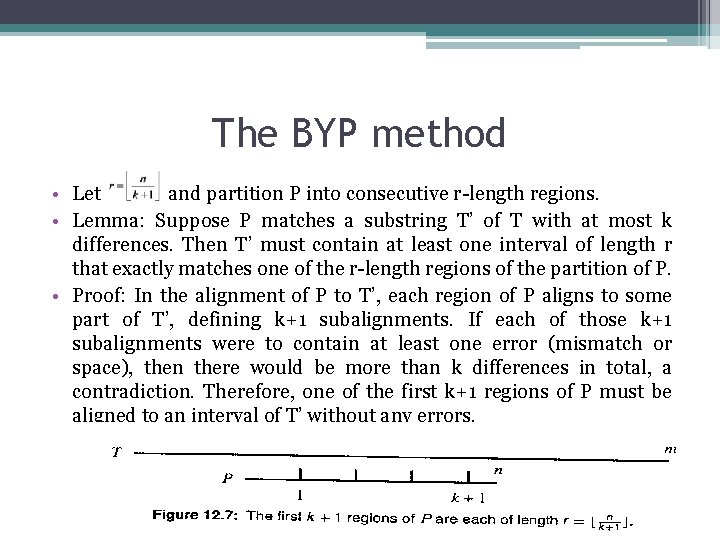 The BYP method • Let and partition P into consecutive r-length regions. • Lemma: