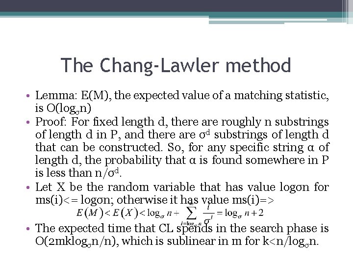 The Chang-Lawler method • Lemma: E(M), the expected value of a matching statistic, is