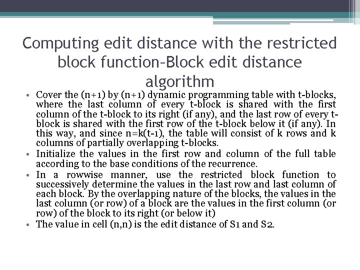 Computing edit distance with the restricted block function–Block edit distance algorithm • Cover the