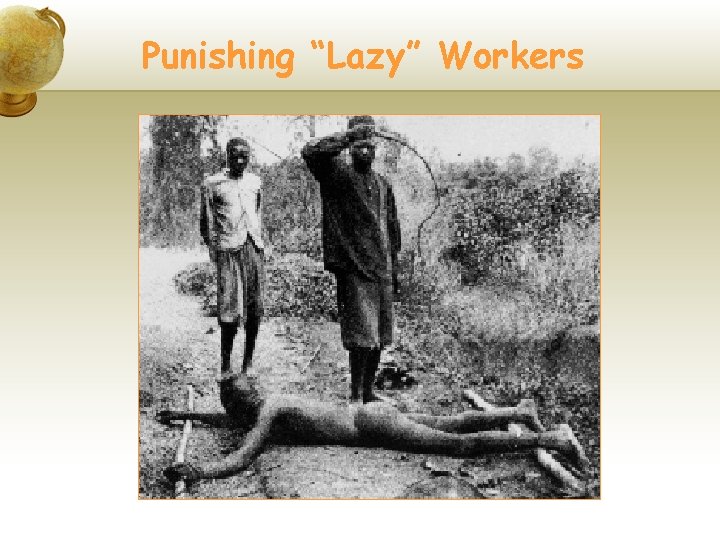 Punishing “Lazy” Workers 