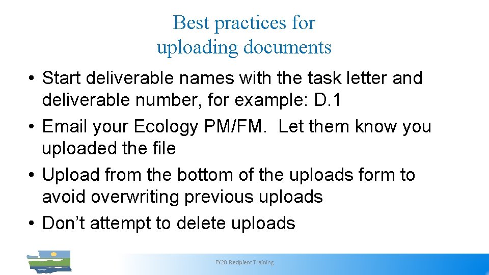 Best practices for uploading documents • Start deliverable names with the task letter and