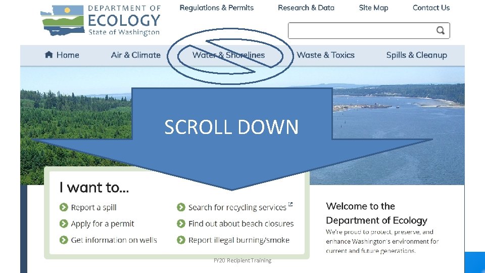 Agency-wide website update SCROLL DOWN FY 20 Recipient Training 
