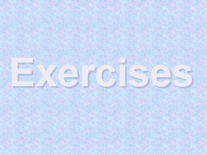 Exercises 