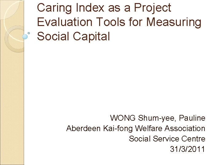 Measuring Caring Caring Index as a Project Evaluation Tools for