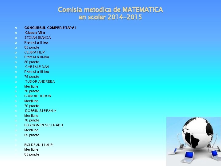 Comisia metodica de MATEMATICA an scolar 2014 -2015 CONCURSUL COMPER-ETAPA I Clasa a VII