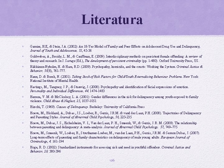 Literatura • Garnier, H. E, & Stein, J. A. (2002): An 18 -Yer Model