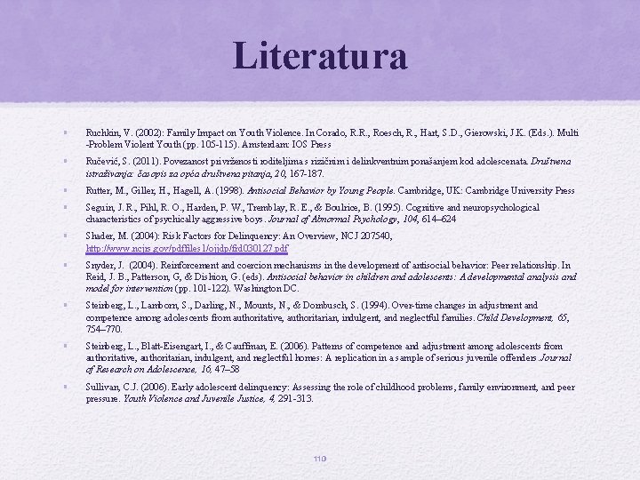 Literatura • Ruchkin, V. (2002): Family Impact on Youth Violence. In Corado, R. R. Literatura • Ruchkin, V. (2002): Family Impact on Youth Violence. In Corado, R. R.