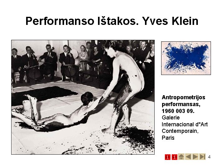 Performanso Ištakos. Yves Klein Antropometrijos performansas, 1960 003 09. Galerie Internacional d"Art Contemporain, Paris