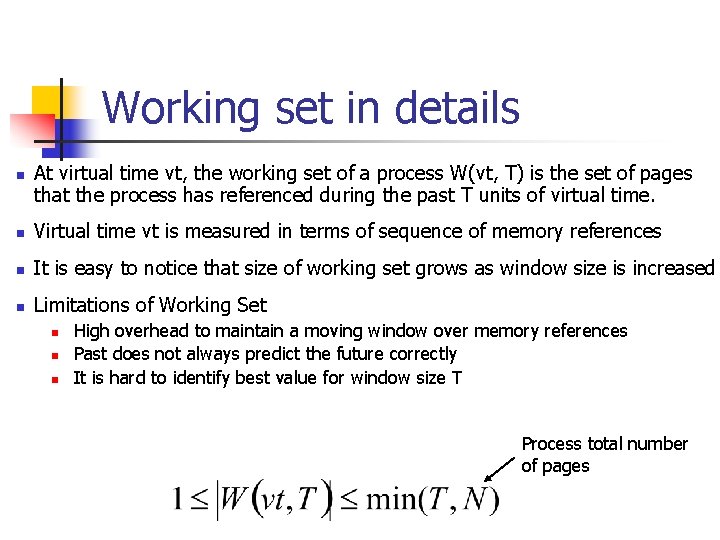 Working set in details n At virtual time vt, the working set of a Working set in details n At virtual time vt, the working set of a