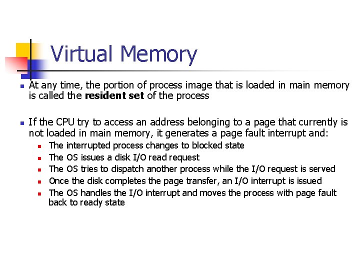 Virtual Memory n n At any time, the portion of process image that is Virtual Memory n n At any time, the portion of process image that is
