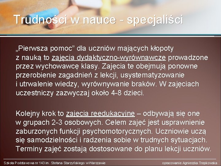 Trudności w nauce - specjaliści „Pierwsza pomoc” dla uczniów mających kłopoty z nauką to